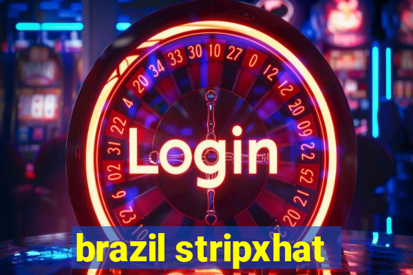 brazil stripxhat