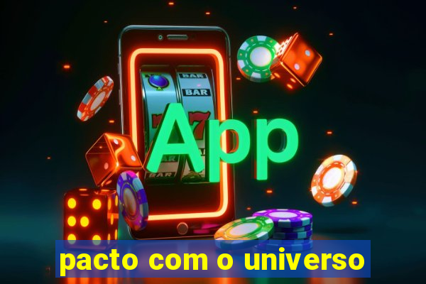 pacto com o universo