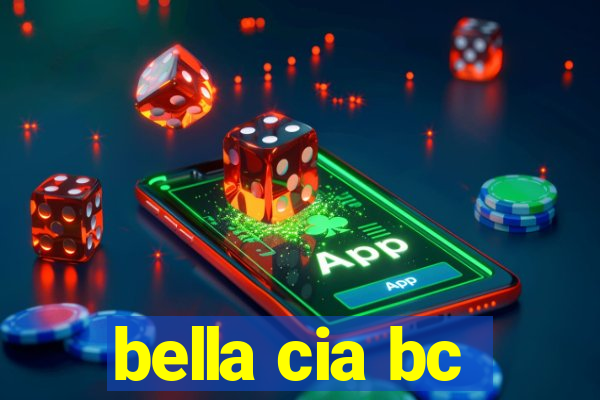 bella cia bc