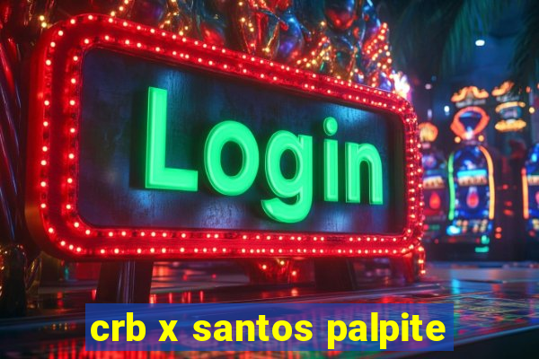 crb x santos palpite