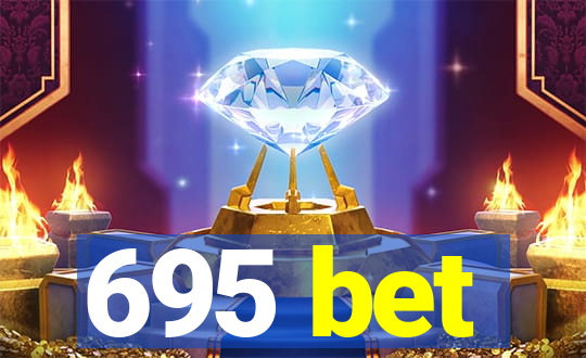 695 bet