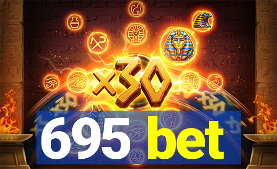 695 bet