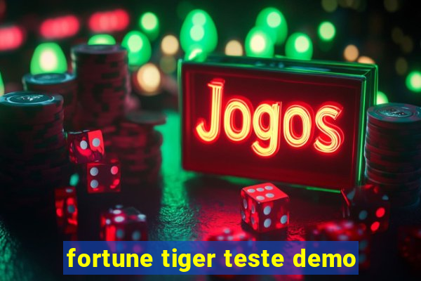 fortune tiger teste demo