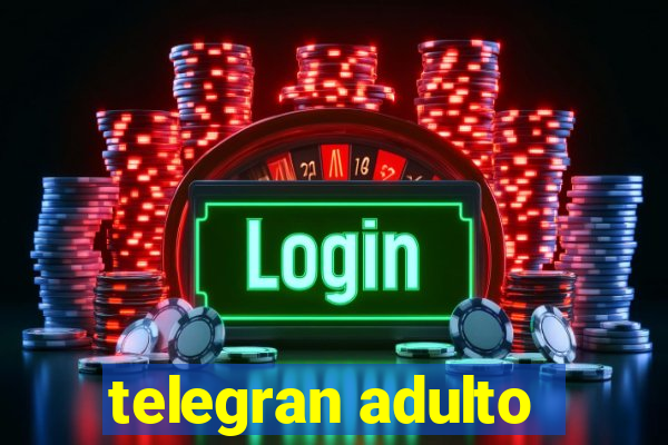 telegran adulto