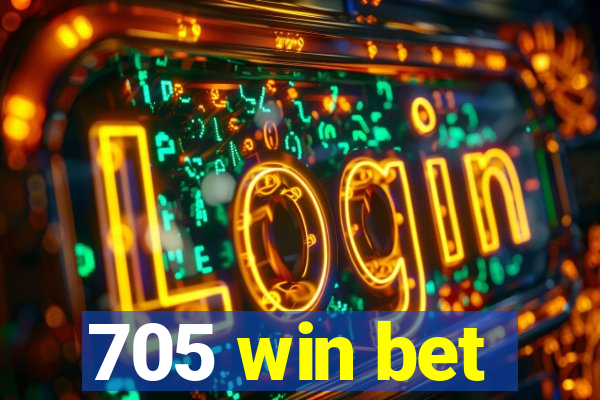 705 win bet