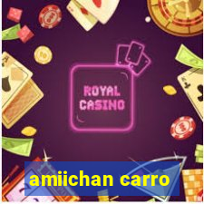 amiichan carro