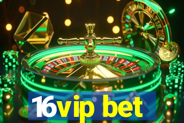 16vip bet