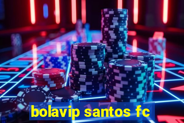 bolavip santos fc