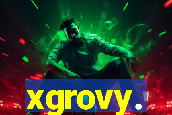 xgrovy.