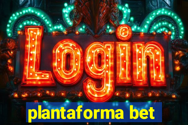 plantaforma bet