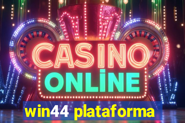 win44 plataforma