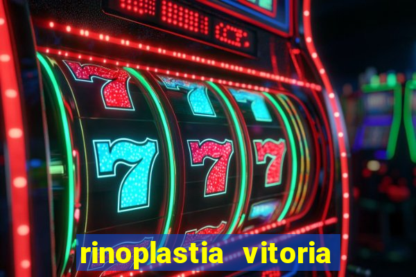 rinoplastia vitoria da conquista