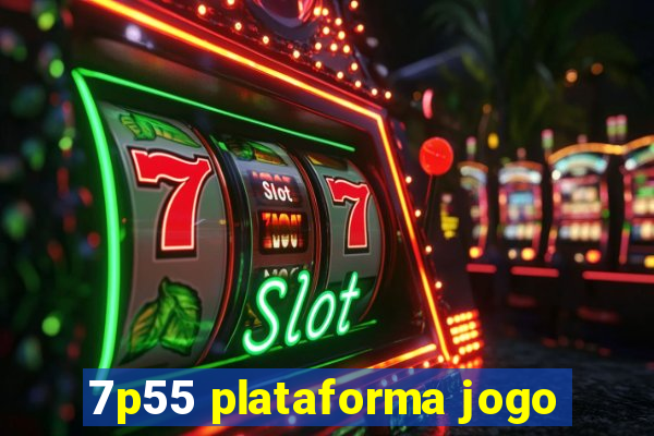 7p55 plataforma jogo