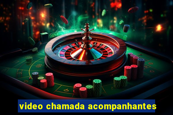 video chamada acompanhantes