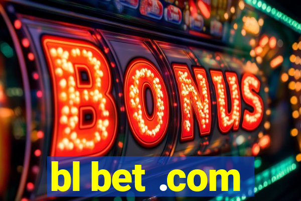 bl bet .com