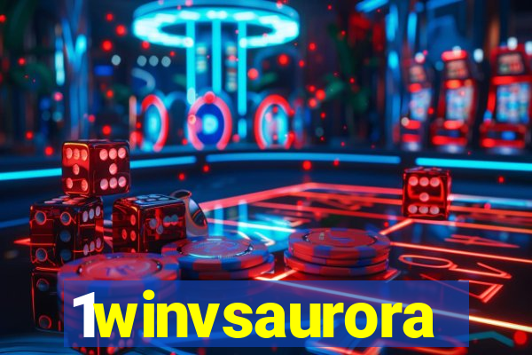 1winvsaurora