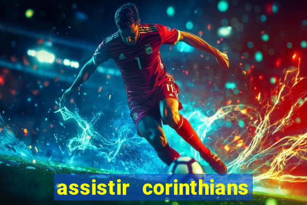 assistir corinthians x s o paulo futemax