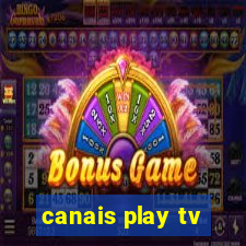 canais play tv