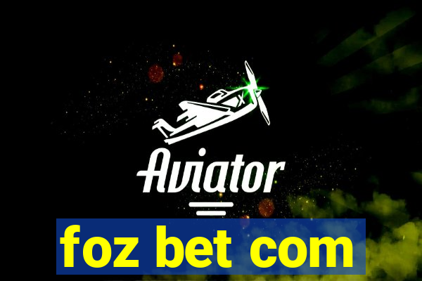 foz bet com