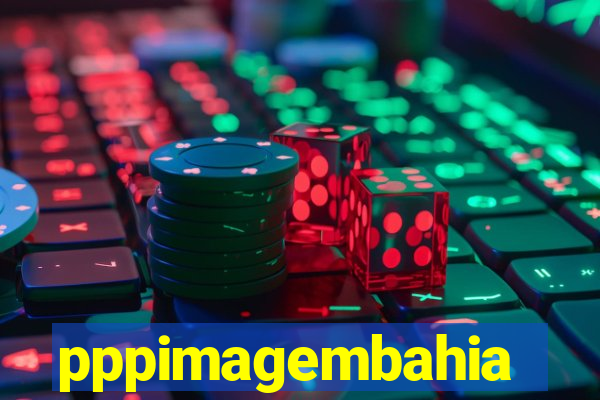 pppimagembahia