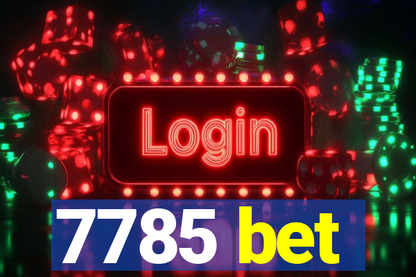 7785 bet