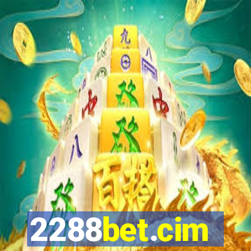 2288bet.cim