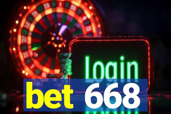 bet 668