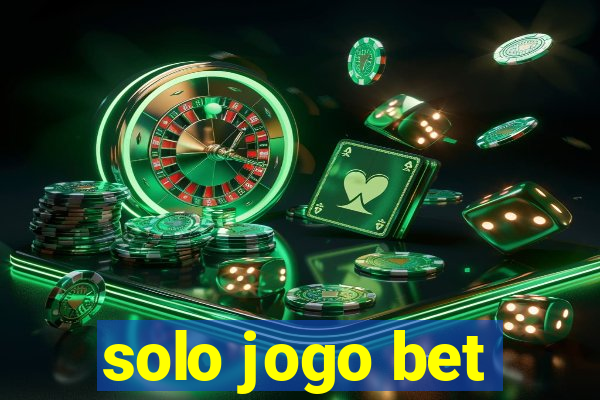 solo jogo bet