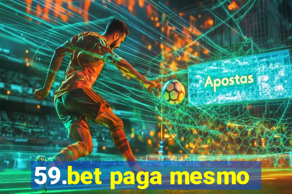 59.bet paga mesmo