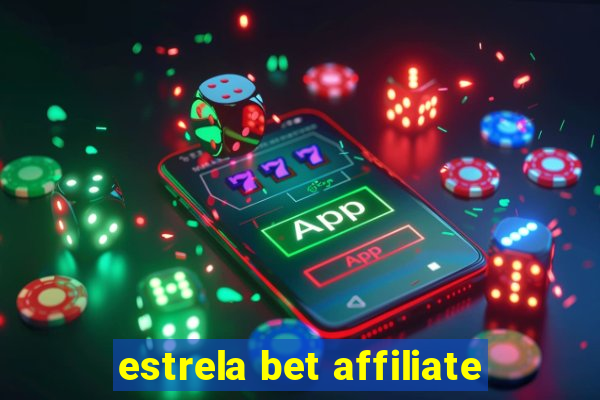 estrela bet affiliate