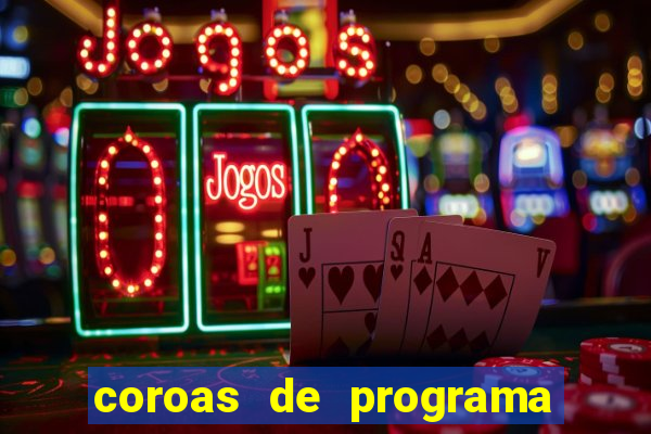 coroas de programa em porto alegre