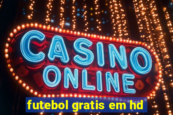 futebol gratis em hd