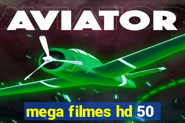 mega filmes hd 50