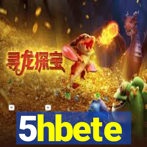 5hbete