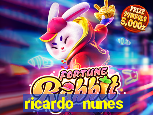 ricardo nunes eletro fortuna 2024