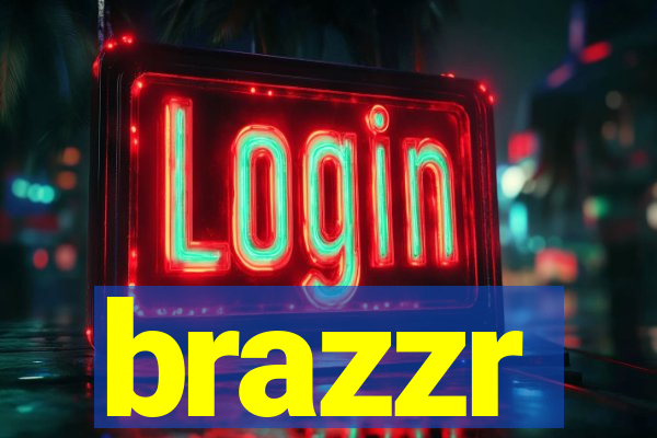 brazzr