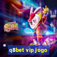 q8bet vip jogo