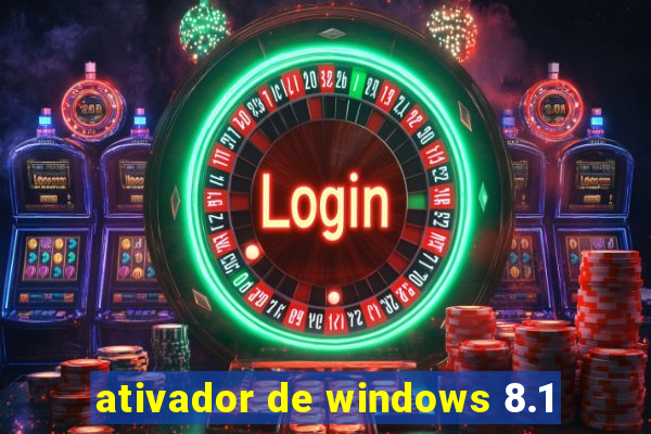 ativador de windows 8.1