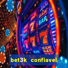 bet3k  confiavel