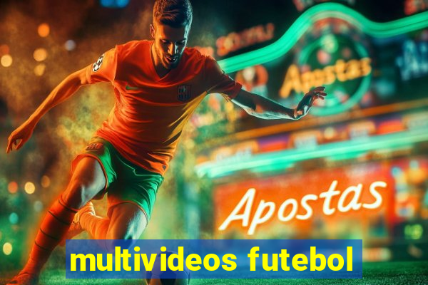 multivideos futebol