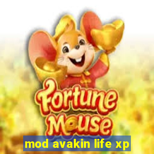 mod avakin life xp