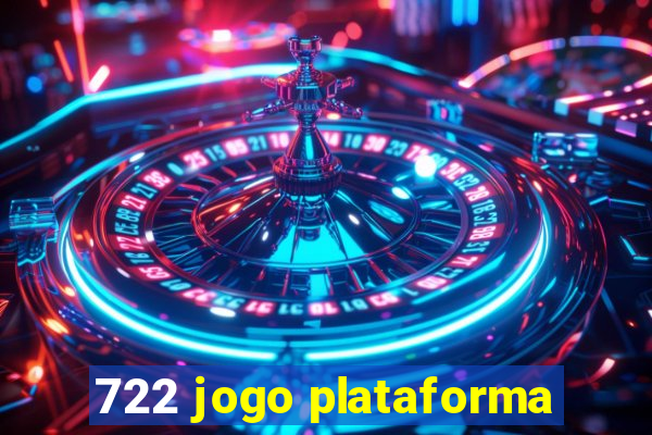 722 jogo plataforma