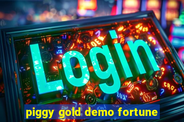 piggy gold demo fortune