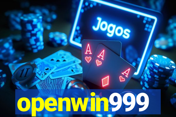 openwin999