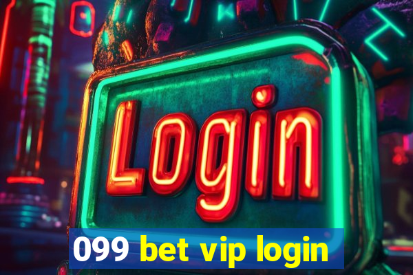 099 bet vip login