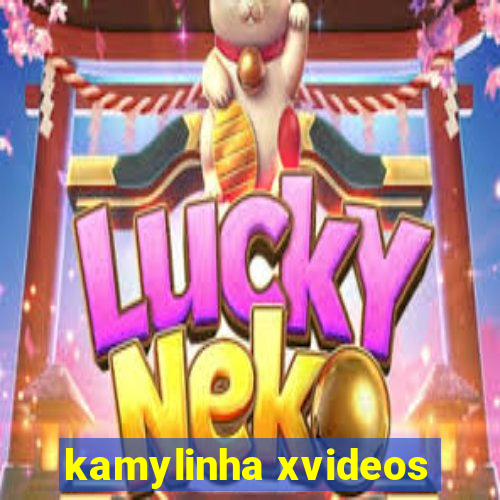 kamylinha xvideos