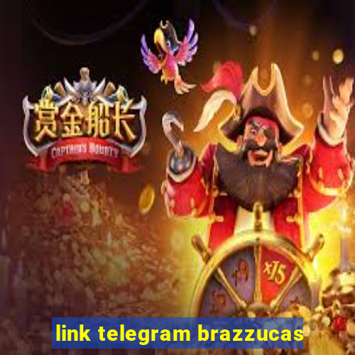 link telegram brazzucas