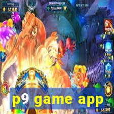 p9 game app