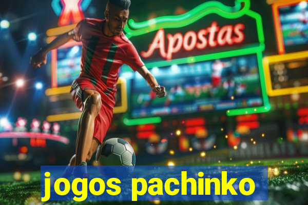 jogos pachinko