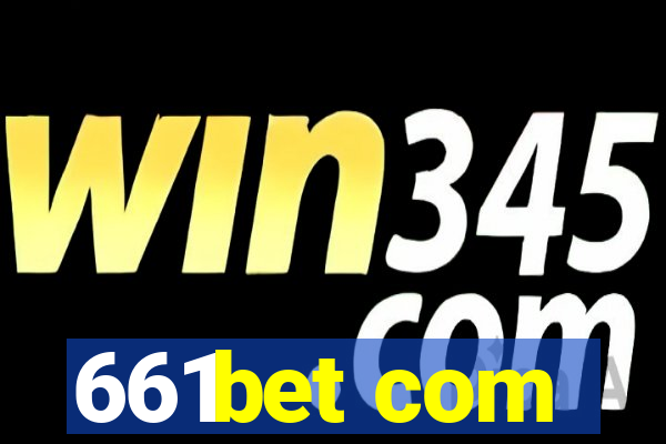 661bet com